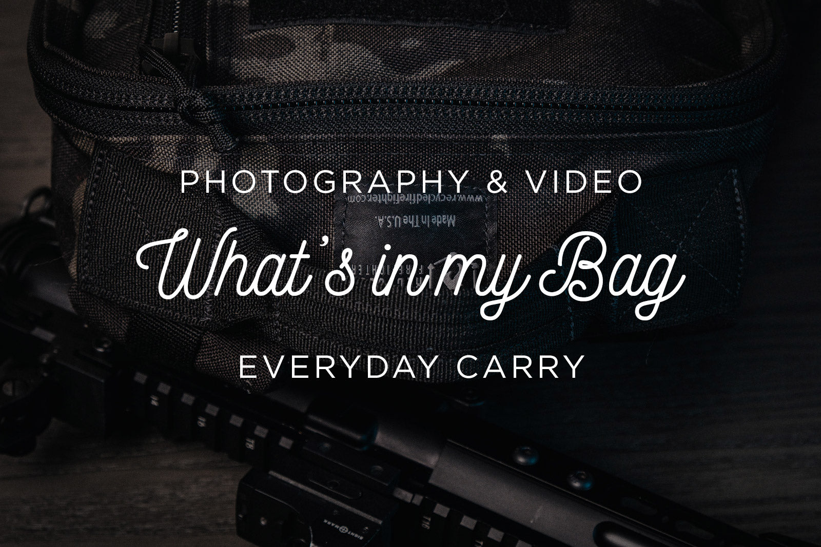 What's In My Bag • Recycled Firefighter Photographer